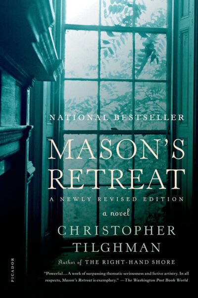 Mason's Retreat-Christopher Tilghman